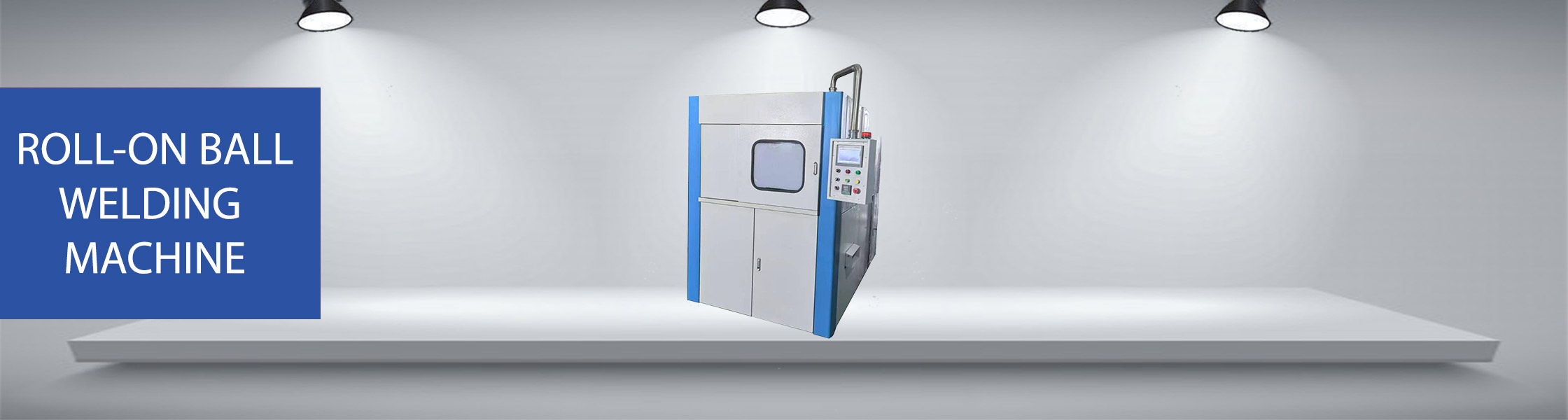 Roll On Ball Welding Machine